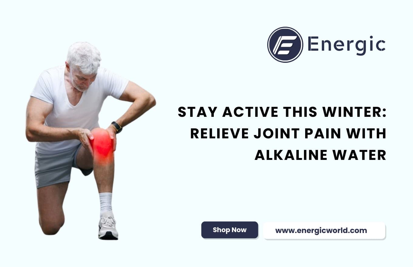 How Alkaline Water Helps Relieve Joint Pain During Winter