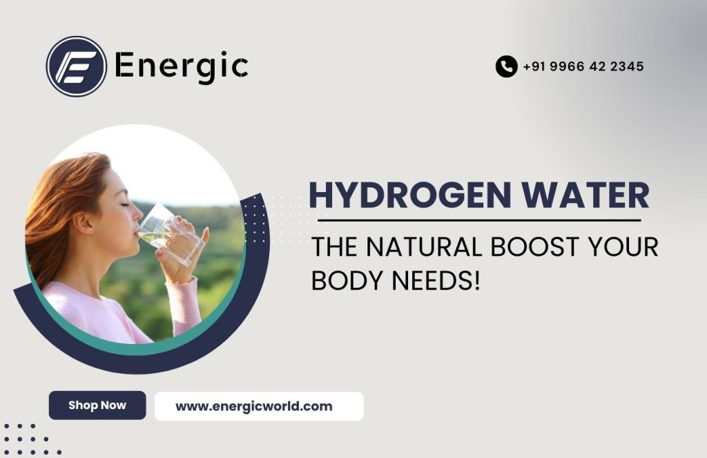 Improve Your Health Naturally with the Benefits of Hydrogen Water
