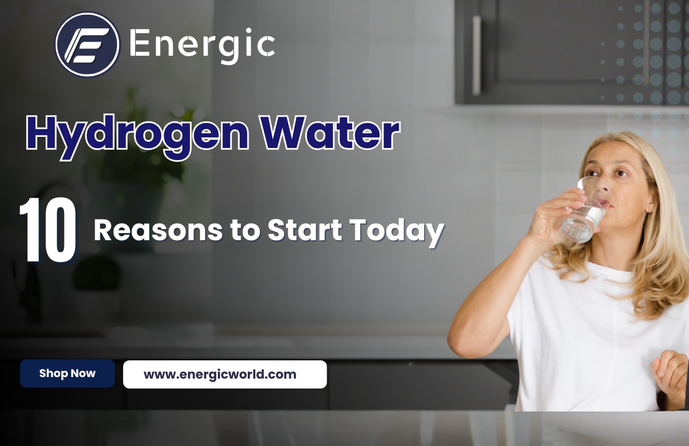 10 Science-Backed Reasons to Start Drinking Hydrogen Water Today