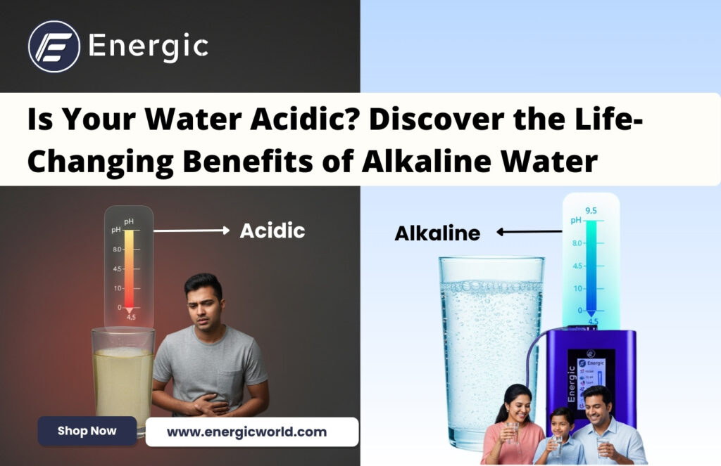 Is Your Water Acidic? Discover the Life-Changing Benefits of Alkaline Water