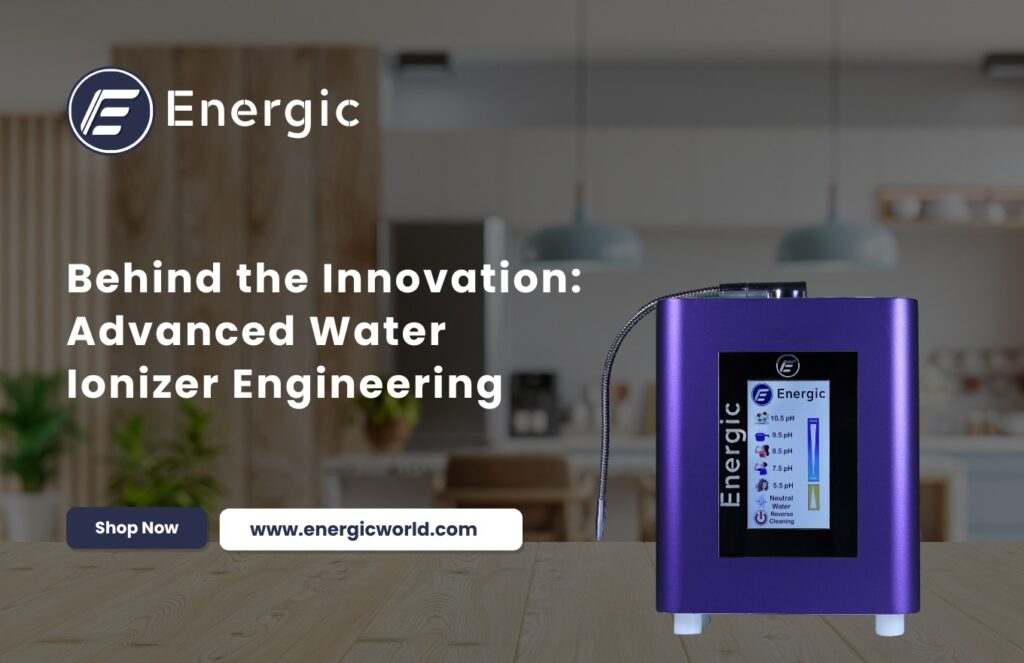 The Technology Behind Water Ionizers: What Sets a Manufacturer Apart